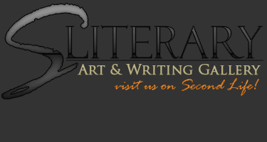 sLiterary Art & Writing Gallery - Visit us on Second Life!